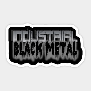 INDUSTRIAL BLACK METAL Sticker